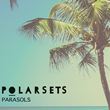 Polarsets - Parasols